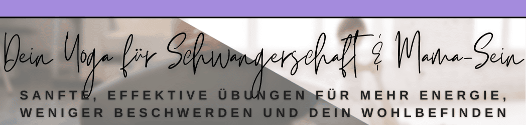 Banner Yoga für Schwangerschaft & Mama-Sein