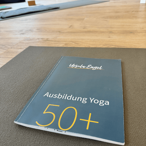 Ausbildungsunterlagen Yoga 50+ | Ursula Engel